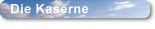 Die Kaserne